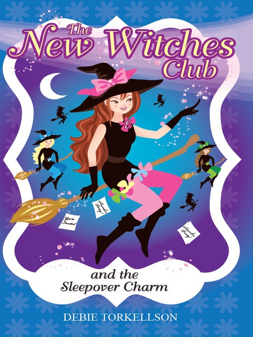 Title details for The New Witches Club and the Sleepover Charm by Debie Torkellson - Available